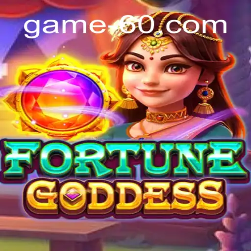 Descubra o Fascinante Mundo de FORTUNEGODDESS no game60.com