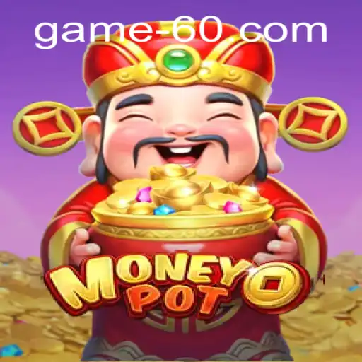 Descubra o Empolgante Mundo de MoneyPot no game60.com